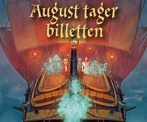 August tager billetten