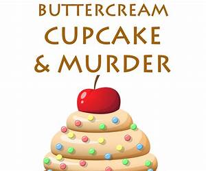 Buttercream Cupcake \u0026 Murder (Dana Sweet #7)