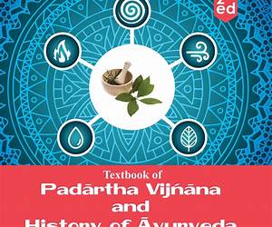 Padartha Vijnana and History of Ayurveda